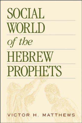 Stock image for Social World of the Hebrew Prophets for sale by ThriftBooks-Dallas