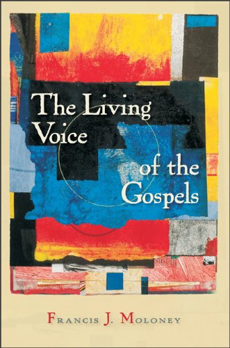 Beispielbild fr The Living Voice of the Gospels zum Verkauf von Better World Books