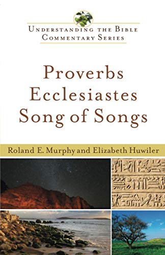 Proverbs, Ecclesiastes, Song of Songs (Understanding the Bible Commentary Series) (9780801047268) by Murphy, Roland