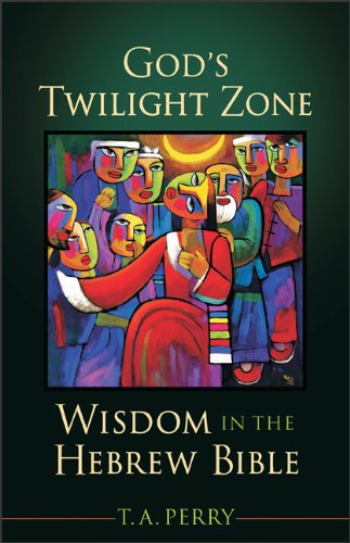 Stock image for God's Twilight Zone--Wisdom in the Hebrew Bible for sale by BargainBookStores