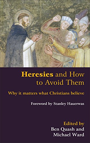 Beispielbild fr Heresies and How to Avoid Them: Why It Matters What Christians Believe zum Verkauf von ThriftBooks-Atlanta