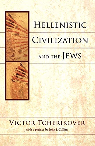Stock image for Hellenistic Civilization and the Jews for sale by Anybook.com