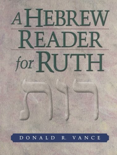 9780801047930: A Hebrew Reader for Ruth