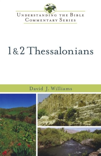 9780801048067: 1 and 2 Thessalonians (Understanding the Bible Commentary Series)