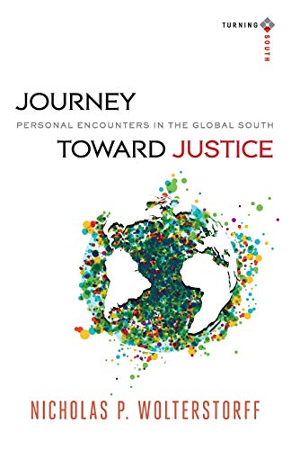 Imagen de archivo de Journey Toward Justice: Personal Encounters in the Global South a la venta por ThriftBooks-Atlanta