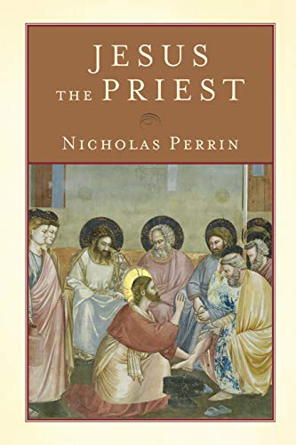 Stock image for Jesus the Priest for sale by Book Outpost