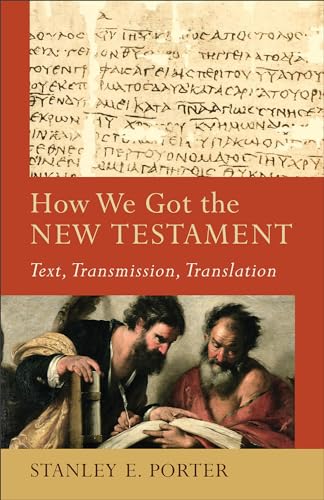 Stock image for How We Got the New Testament Text, Transmission, Translation for sale by TextbookRush