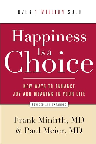 Stock image for Happiness Is a Choice: New Ways to Enhance Joy and Meaning in Your Life for sale by HPB-Movies