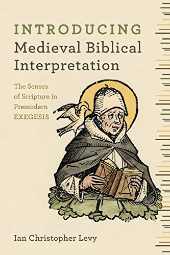Stock image for Introducing Medieval Biblical Interpretation: The Senses of Scripture in Premodern Exegesis for sale by SecondSale