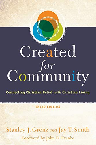 Imagen de archivo de Created for Community: Connecting Christian Belief with Christian Living a la venta por ZBK Books