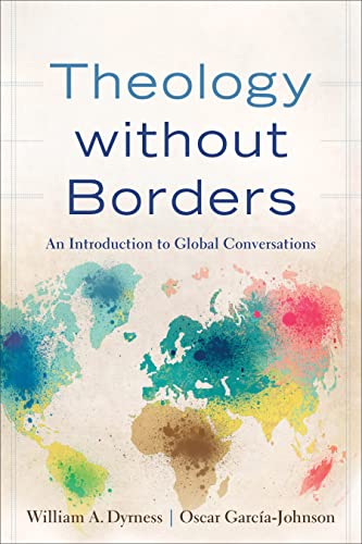 Imagen de archivo de Theology without Borders: An Introduction to Global Conversations a la venta por New Legacy Books