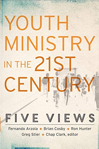 9780801049675: Youth Ministry in the 21st Century – Five Views (Youth, Family, and Culture)
