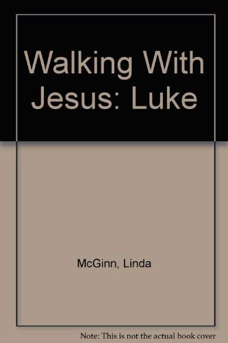 Beispielbild fr Walking with Jesus : Luke zum Verkauf von Better World Books