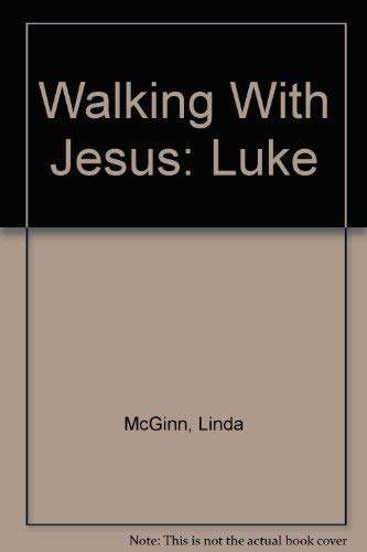 Imagen de archivo de Walking with Jesus : Luke a la venta por Better World Books