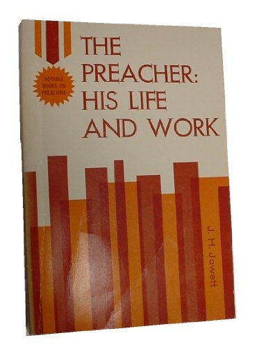 9780801050145: The preacher, his life and work (Notable books on preaching)