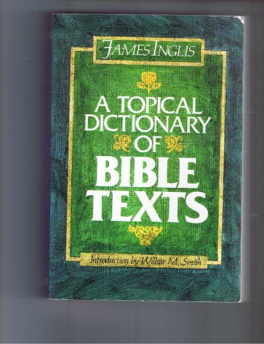 Beispielbild fr A Topical Dictionary of Bible Texts zum Verkauf von Better World Books