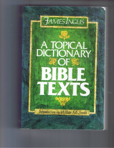 Imagen de archivo de A Topical Dictionary of Bible Texts a la venta por Better World Books