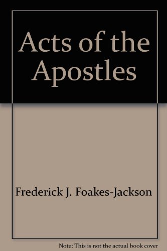 Beispielbild fr The Beginnings Of Christianity. The Acts Of The Apostles. zum Verkauf von Janet & Henry Hurley
