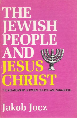 9780801050855: Jewish People and Jesus Christ: The Relationship between Church and Synagogue