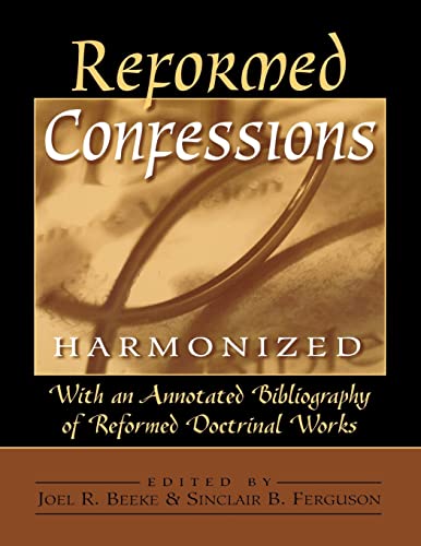 Beispielbild fr Reformed Confessions Harmonized zum Verkauf von Blackwell's