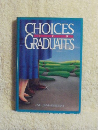 Choices for Graduates (9780801052255) by Janssen, Al