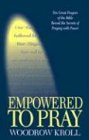 Beispielbild fr Empowered to Pray: Ten Great Prayers of the Bible Reveal the Secrets of Praying with Power zum Verkauf von ThriftBooks-Atlanta