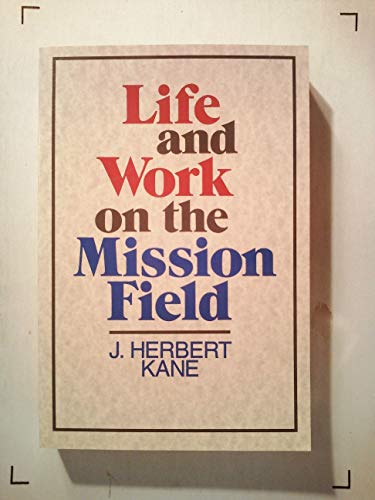 Beispielbild fr Life and Work on the Mission Field zum Verkauf von Better World Books