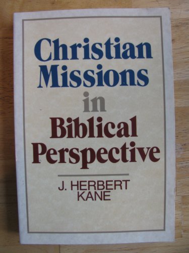 Beispielbild fr Christian Missions in Biblical Perspective zum Verkauf von Midtown Scholar Bookstore