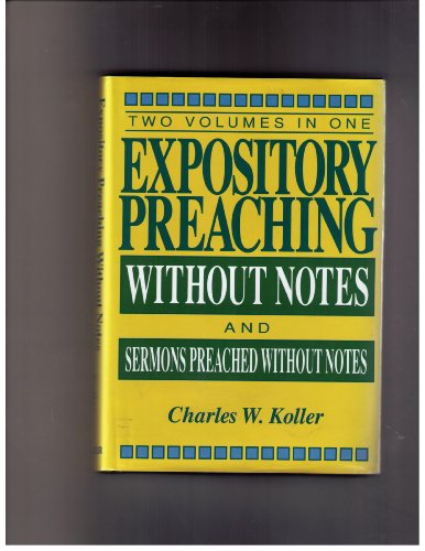 Stock image for Expository Preaching Without Notes: Plus Sermons Preached Without Notes for sale by ThriftBooks-Atlanta