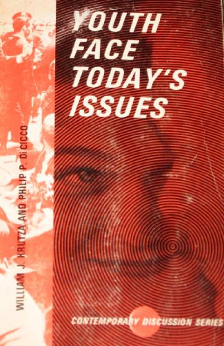 Beispielbild fr Youth Face Todays Issues 1 (Contemporary discussion series, volume 1) zum Verkauf von Modetz Errands-n-More, L.L.C.