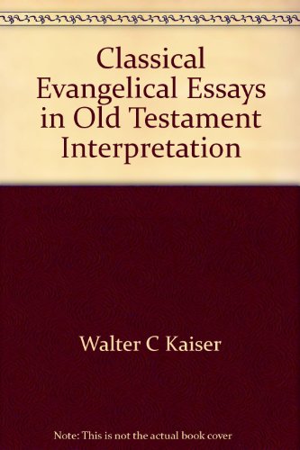 9780801053146: Classical Evangelical Essays in Old Testament Interpretation