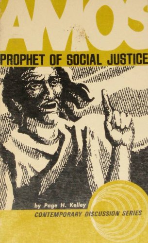Beispielbild fr Amos: Prophet of Social Justice (Contemporary Discussion Series) zum Verkauf von Better World Books