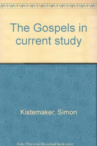 Beispielbild fr The Gospels in Current Study zum Verkauf von ThriftBooks-Atlanta