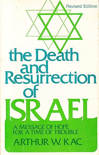 Imagen de archivo de The death and resurrection of Israel: A message of hope for a time of trouble a la venta por Books Unplugged