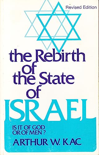 Imagen de archivo de The rebirth of the State of Israel: Is it of God or of men? a la venta por ThriftBooks-Dallas
