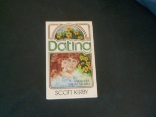 Imagen de archivo de Dating a la venta por Christian Book Store