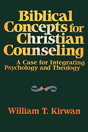 Imagen de archivo de Biblical Concepts for Christian Counseling: A Case for Integrating Psychology and Theology a la venta por Your Online Bookstore