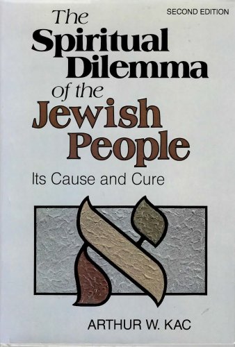 Imagen de archivo de The Spiritual Dilemma of the Jewish People: Its Cause and Cure a la venta por HPB Inc.