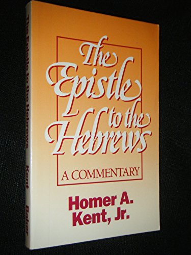 Stock image for The Epistle to the Hebrews: A commentary for sale by Irish Booksellers