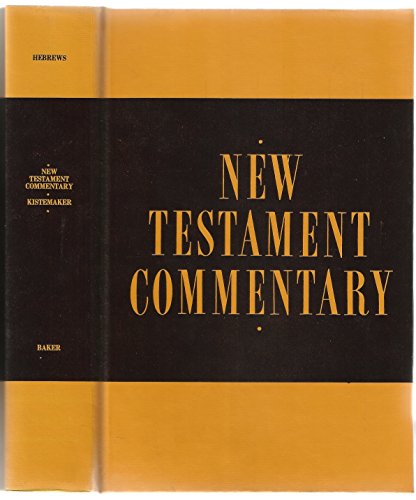 Beispielbild fr New Testament Commentary: Exposition of the Epistle to the Hebrews zum Verkauf von ThriftBooks-Dallas