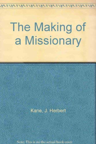 Stock image for The Making of a Missionary for sale by Wonder Book