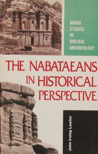 Beispielbild fr The Nabataeans in Historical Perspective zum Verkauf von ThriftBooks-Atlanta