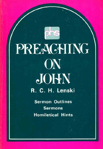 Beispielbild fr Preaching on John: Sermon Outlines, Sermons, Homiletical Hints zum Verkauf von ThriftBooks-Dallas