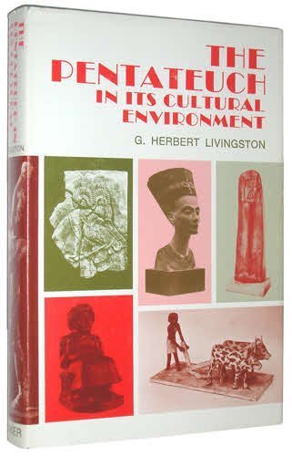 

The Pentateuch in Its Cultural Environment [first edition]