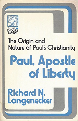 9780801055553: Paul, apostle of liberty (Twin brooks series)