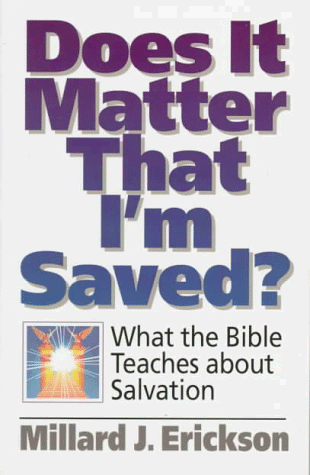 Beispielbild fr Does It Matter That I'm Saved?: What the Bible Teaches About Salvation zum Verkauf von HPB-Ruby