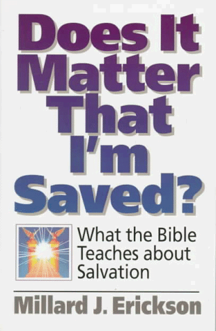 Imagen de archivo de Does It Matter That I'm Saved?: What the Bible Teaches About Salvation a la venta por HPB-Ruby