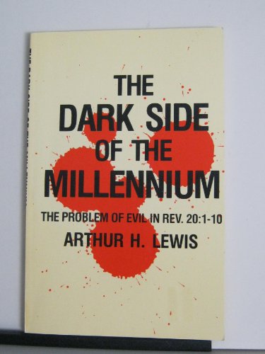 9780801055966: Dark Side of the Millennium: The Problem of Evil in Revelation 20: 1-10