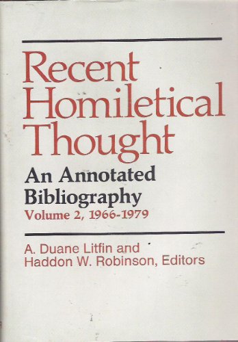 Beispielbild fr Recent Homiletical Thought : A Bibliography, 1966-1979 zum Verkauf von Better World Books