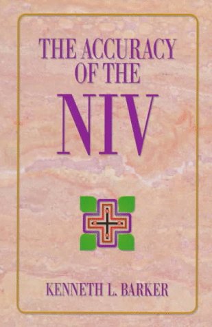 The Accuracy of the Niv (9780801056390) by Barker, Kenneth L.